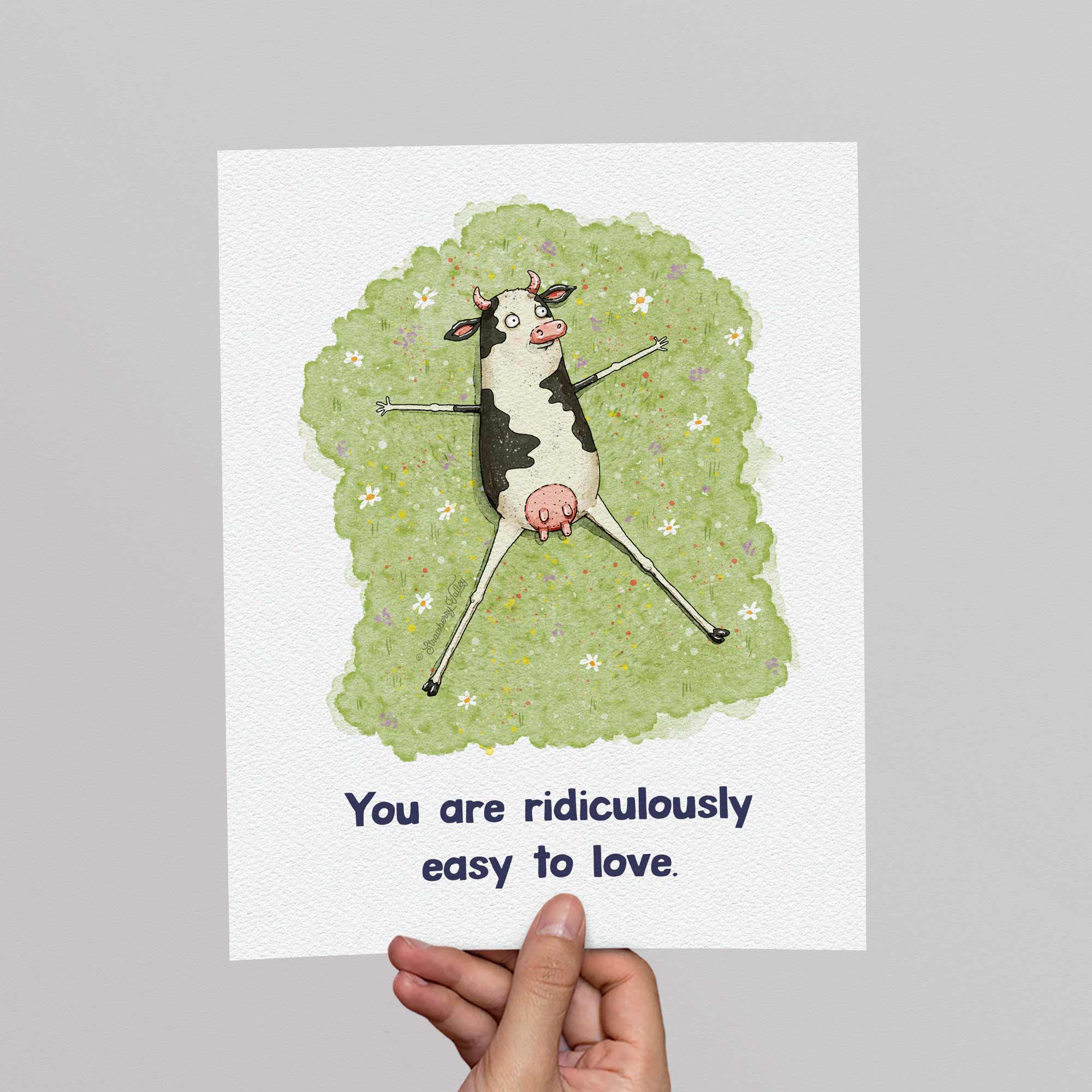You Are Ridiculously Easy to Love - 8x10" Art Print