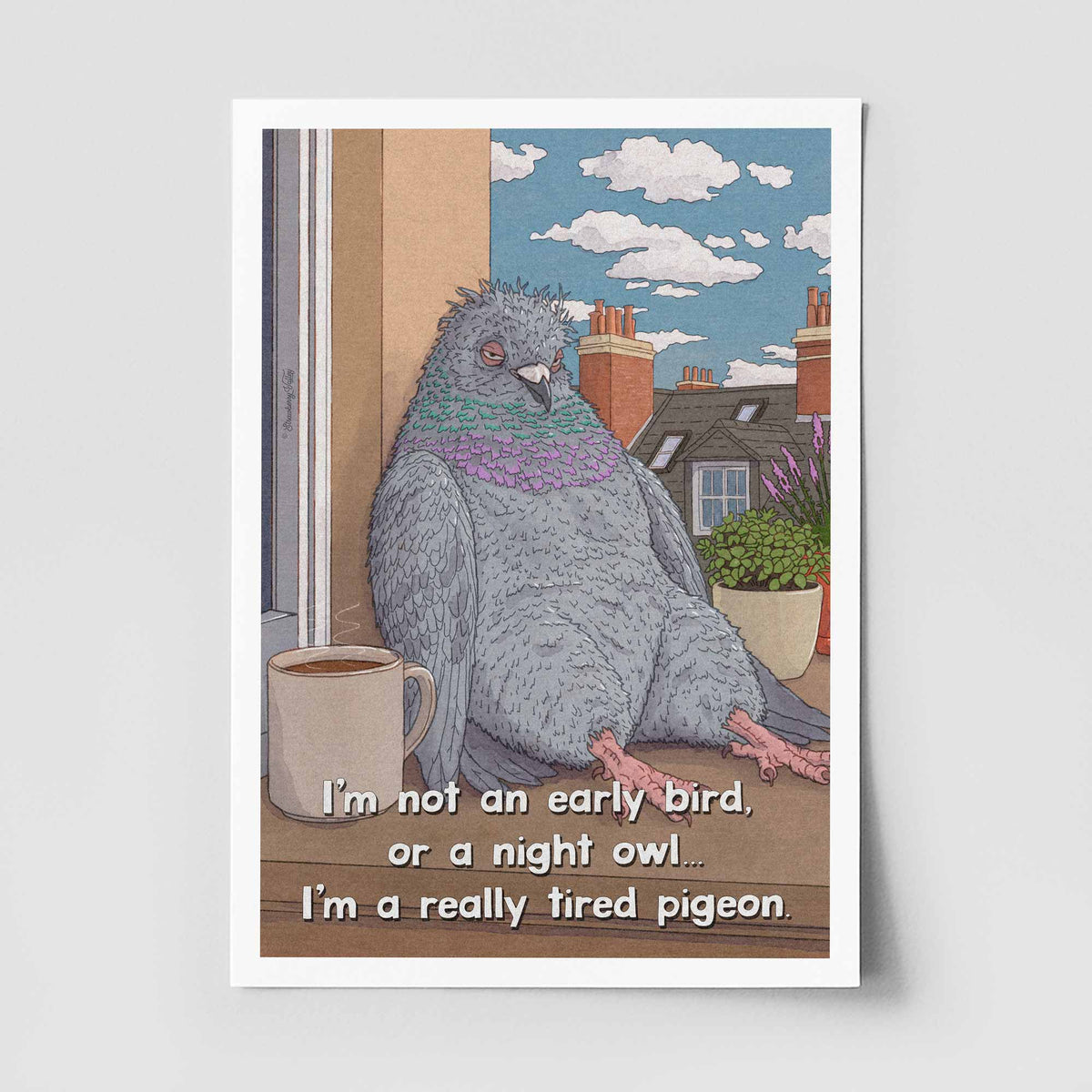 Really Tired Pigeon – Art Print