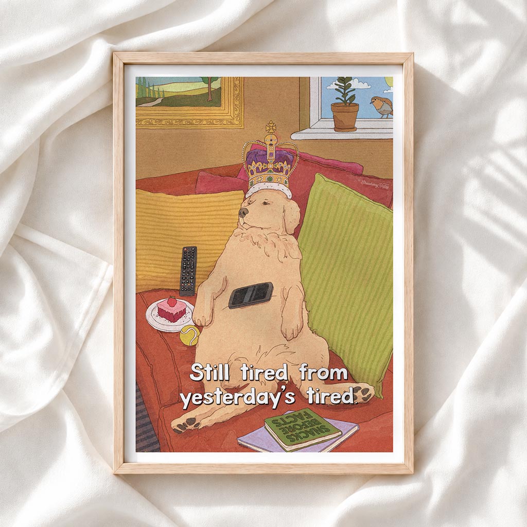 'Yesterday's Tired' - Art Print