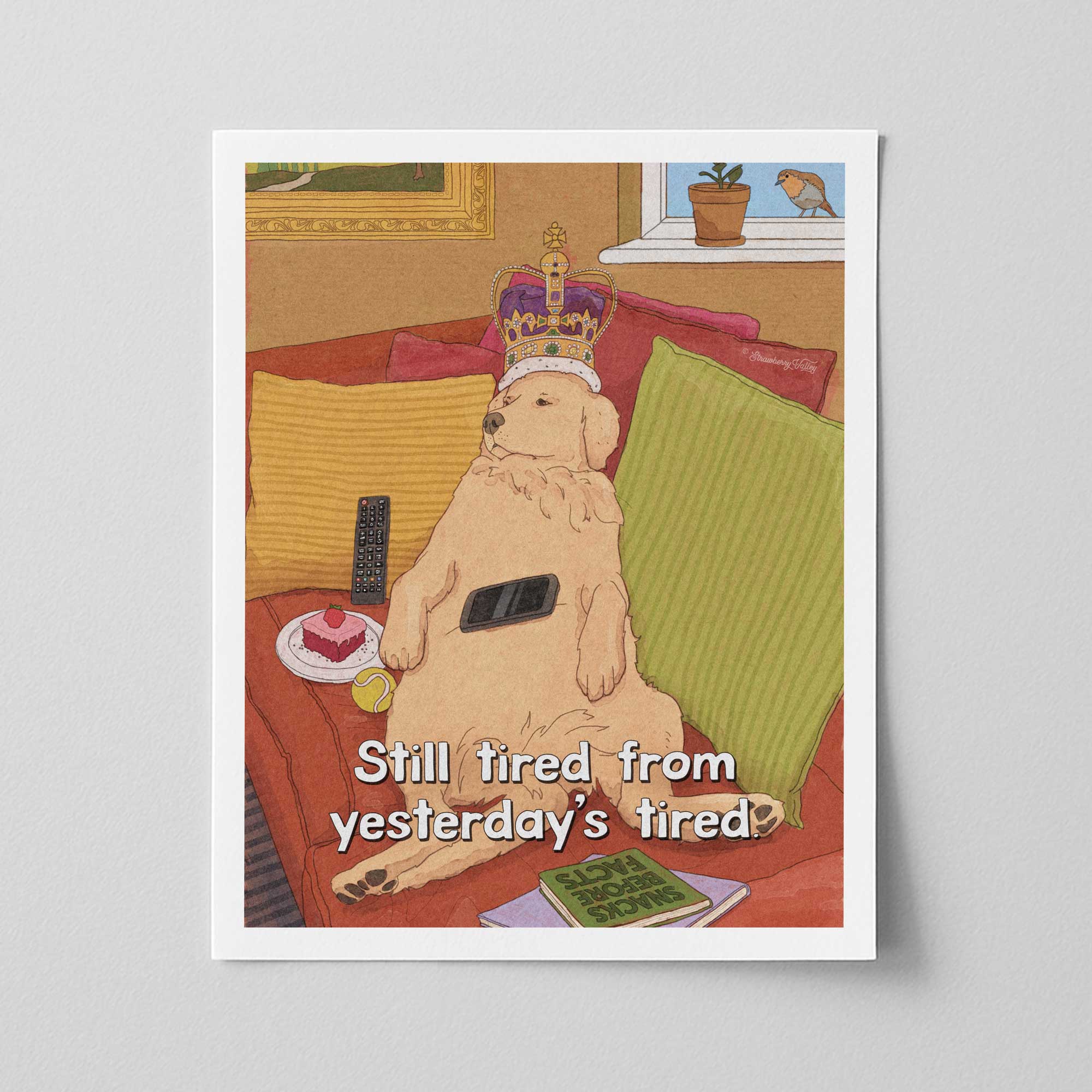 'Yesterday's Tired' - Art Print