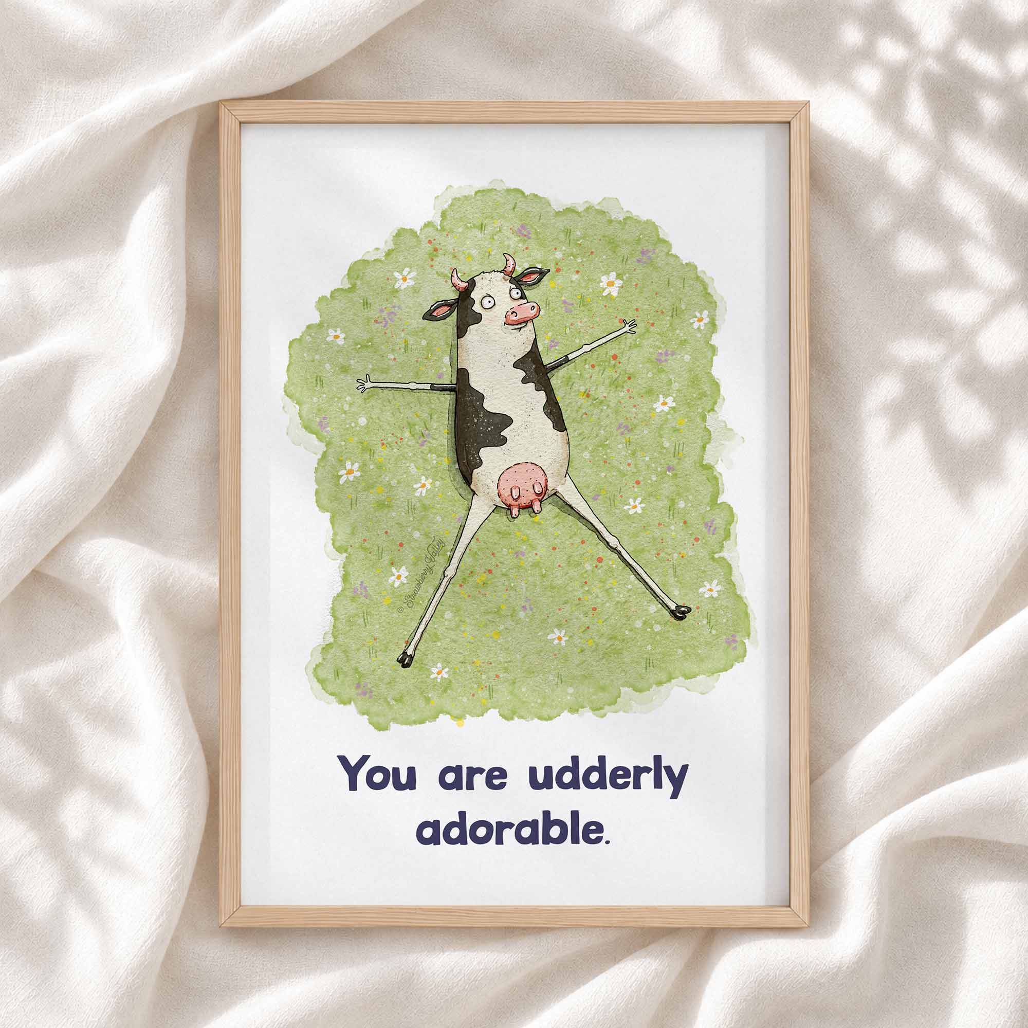 You Are Udderly Adorable - Art Print