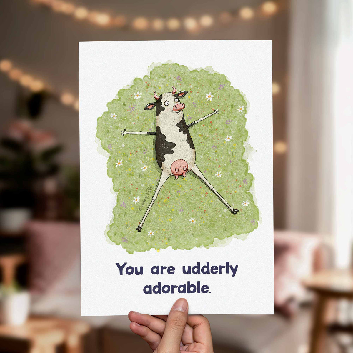 You Are Udderly Adorable - Art Print