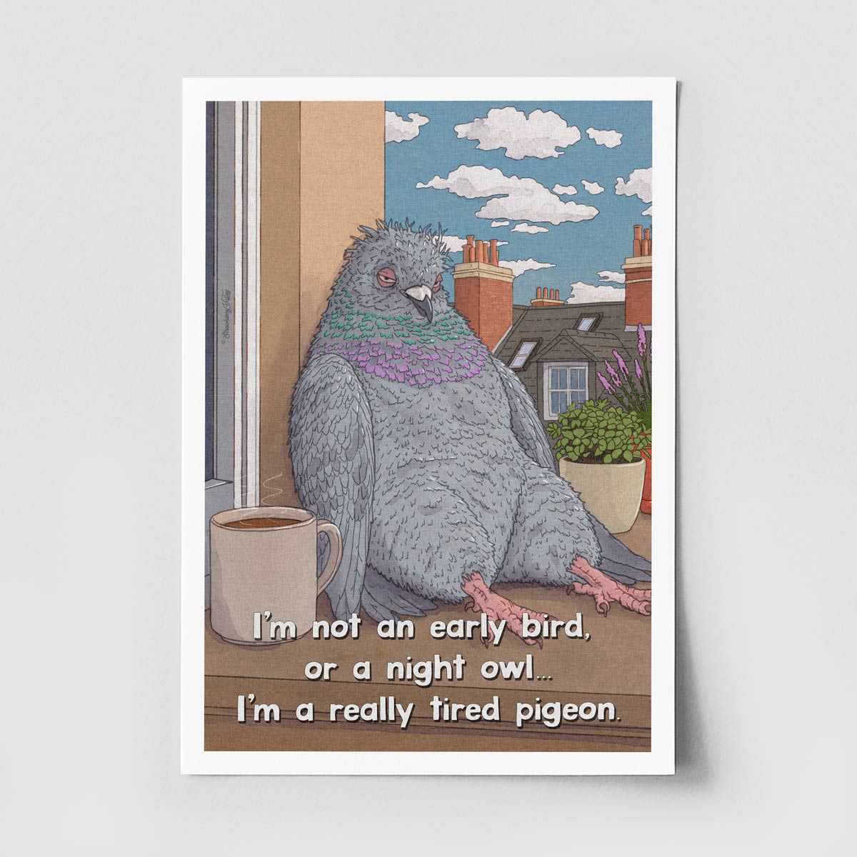 Really Tired Pigeon – A4 Art Print