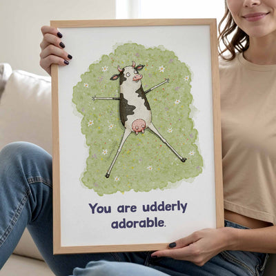 You Are Udderly Adorable - Art Print